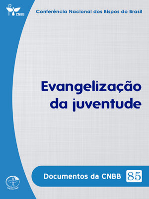 cover image of Evangelização da Juventude--Documentos da CNBB 85--Digital